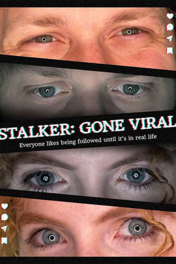 Stalker: Gone Viral Poster