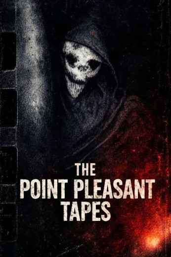 Point Pleasant Tapes: The Lost 1987 Footage Poster