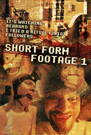 Short Form Footage 1 - Short Film Block Poster